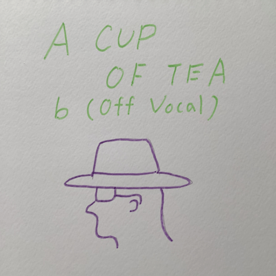 A CUP OF TEA b (Off Vocal)のジャケット写真