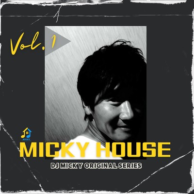 MICKY HOUSE Vol.1のジャケット写真