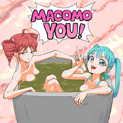macomo you! (feat. HATSUNE MIKU & KASANE TETO) Front Cover