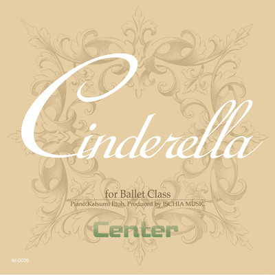 Ballet Class Music with Cinderella (Center) Front Cover