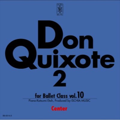 Don Quixote 2 for Ballet Class vol.10 Center Front Cover