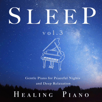 Sleep Piano Vol.3 - Deep Sleep Journey Front Cover