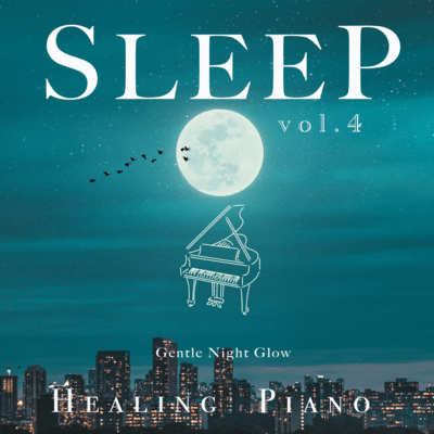 Sleep Piano Vol.4 - Gentle Night Glow Front Cover