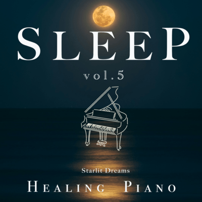 Sleep Piano Vol.5 - Starlit Dreams Front Cover