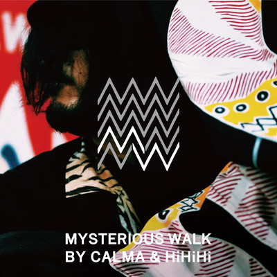 MYSTERIOUS WALK BY CALMA & HIHIHIのジャケット写真
