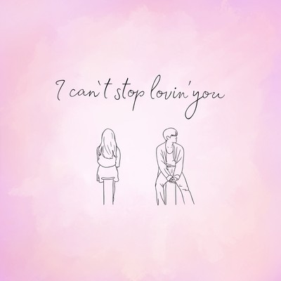 I can't stop lovin' you Front Cover
