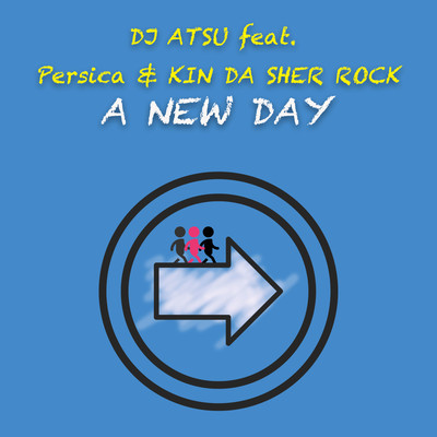 A NEW DAY (feat. Persica & KIN DA SHER ROCK) Front Cover
