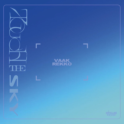 TOUCH THE SKY (feat. TIGHT a.k.a. REKKO) Front Cover