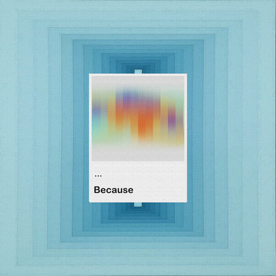 Becauseのジャケット写真