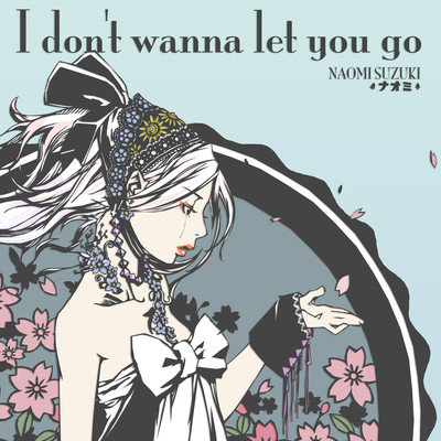 I don't wanna let you go Front Cover