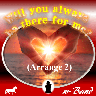 Will you always be there for me? (Arrange 2) Front Cover