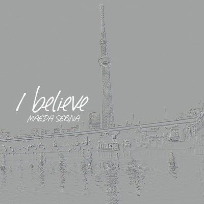 I believeのジャケット写真
