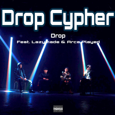 Drop Cypher (feat. Lazymade & Arca Played) Front Cover