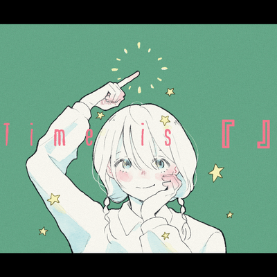 Time is 『』のジャケット写真