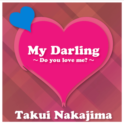 My Darling ~Do you love me?~ Front Cover