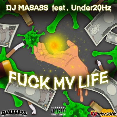 FUCK MY LIFE (feat. Under20Hz) Front Cover