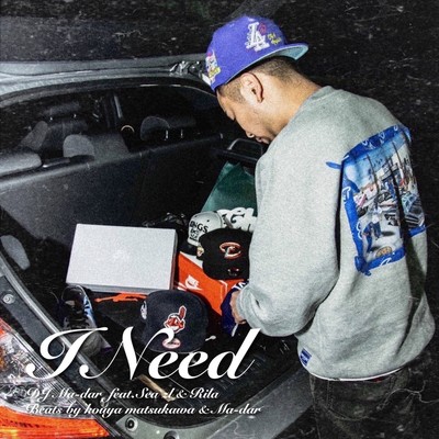 I Need (feat. Seaz'I & Rila)のジャケット写真