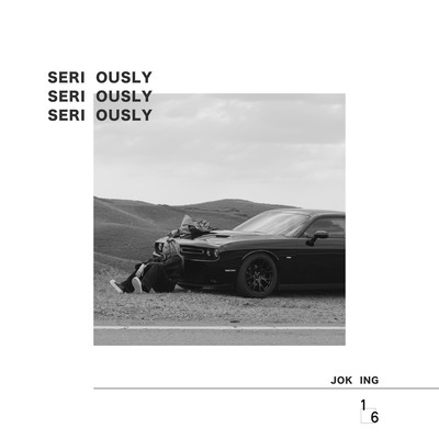 SERIOUSLY & JOKING Front Cover