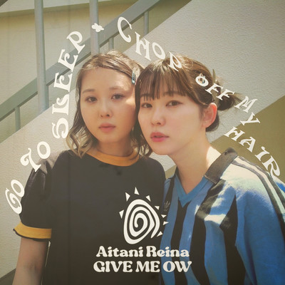 GO TO SLEEP / CHOP OFF MY HAIR Front Cover