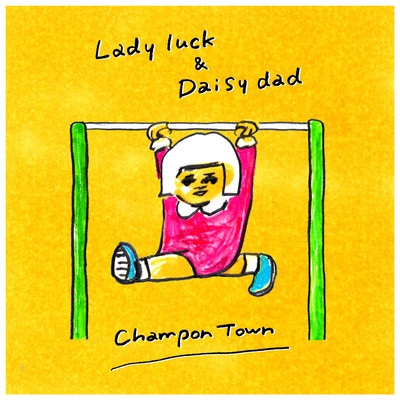 Lady luck & Daisy dad Front Cover