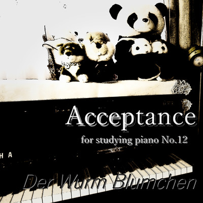 Acceptance ~ for studying piano No.12 ~ Front Cover