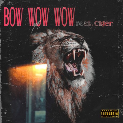 BOW WOW WOW (feat. Ciger) Front Cover