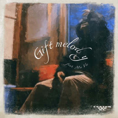 Gift melody (feat. Ma Vie) Front Cover