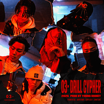 03- Drill Cypher 2025 (feat. 999dobby, Tee Shyne, STACK THE PINK, Pxrge Trxxxper, Acchi Mello & Vega KfK)のジャケット写真