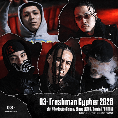 03- Freshman Cypher 2026 (feat. sh1t, Worldwide Skippa, ShowyVICTOR, ORIGAMI & GamBall)のジャケット写真
