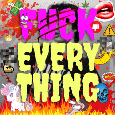 Fuck everythingのジャケット写真