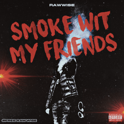 SMOKE WIT MY FRIENDS Front Cover