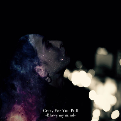 Crazy For You part2 -Blows My Mind- (feat. OZY) Front Cover