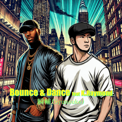 Bounce & Dance (feat. K.Raymond) Front Cover