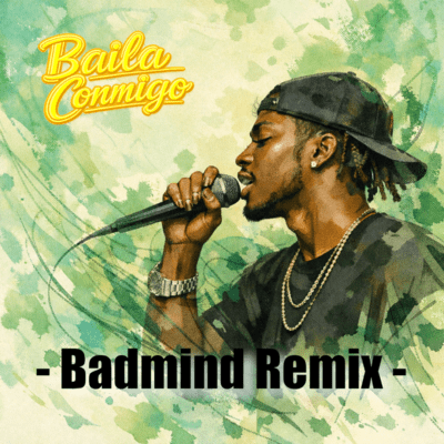 Baila Conmigo (Badmind Remix) Front Cover