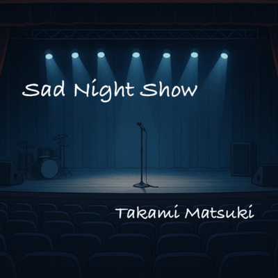 Sad Night Show Front Cover