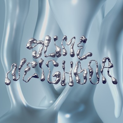 SLIME NEIGHBOR Front Cover