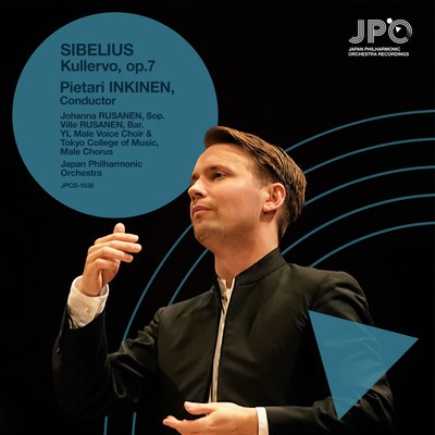 ピエタリ・インキネン&日本フィル シベリウス:《クレルヴォ交響曲》op.7 (Live at サントリーホール 2023)のジャケット写真