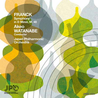 Akeo WATANABE cond. FRANCK:Symphony in D Minor, M. 48 (Live at Tokyo Bunka Kaikan , TOKYO 1962) Front Cover