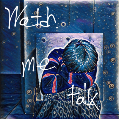 Watch me talk Front Cover