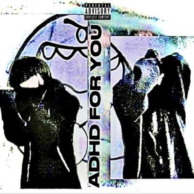 ADHD FOR YOUのジャケット写真