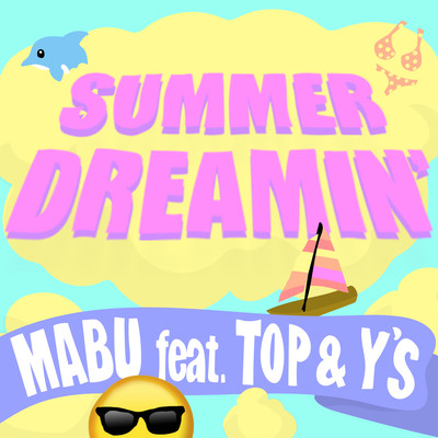 SUMMER DREAMIN' (feat. TOP & Y'S) Front Cover