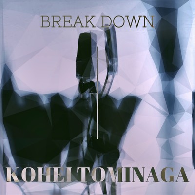 BREAK DOWN Front Cover