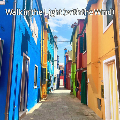 Walk in the Light (with the Wind) Front Cover