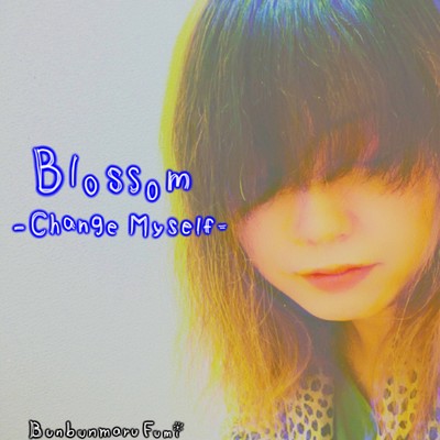 Blossom -Change Myself- Front Cover