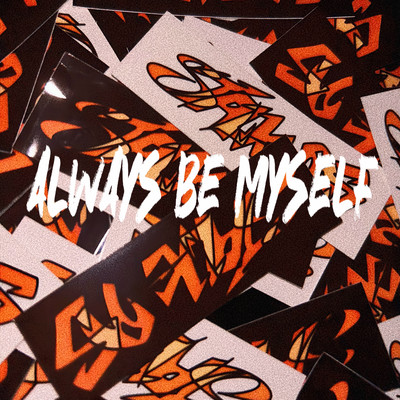 ALWAYS BE MYSELF Front Cover