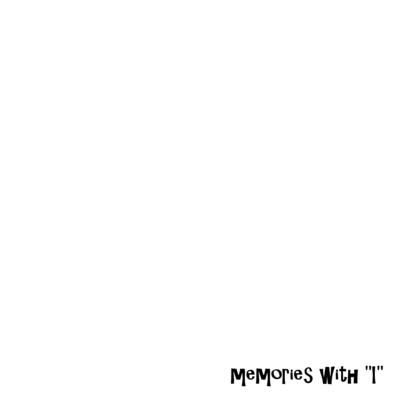 memories with "I" Front Cover