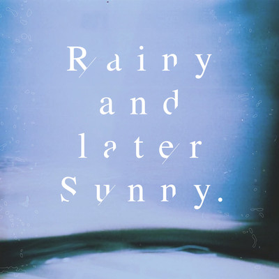 Rainy and later Sunny Front Cover