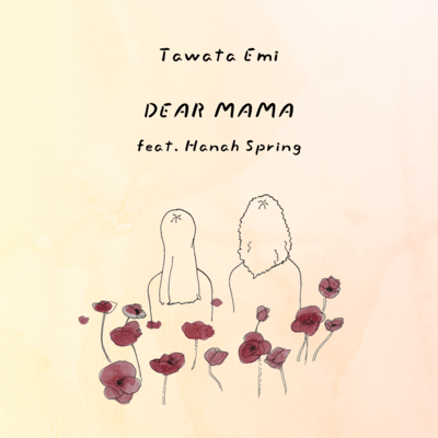 DEAR MAMA (feat. Hanah Spring) Front Cover