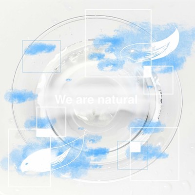We are naturalのジャケット写真