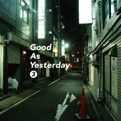 Good As yesterday 3のジャケット写真